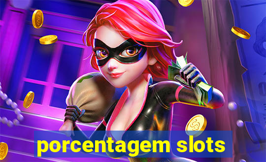 porcentagem slots